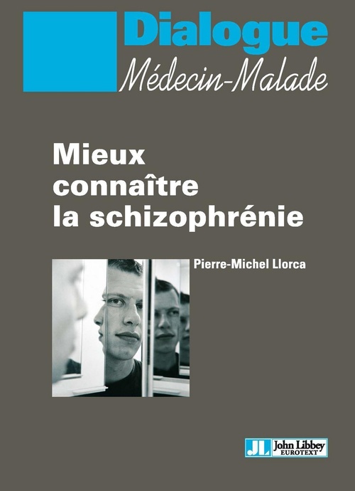ebook cover of Mieux connaître la schizophrénie, by Pierre-Michel Llorca