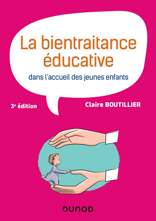 Couverture ebook de La bientraitance éducative dans l'accueil des jeunes enfants - 3e éd., de Claire Boutillier