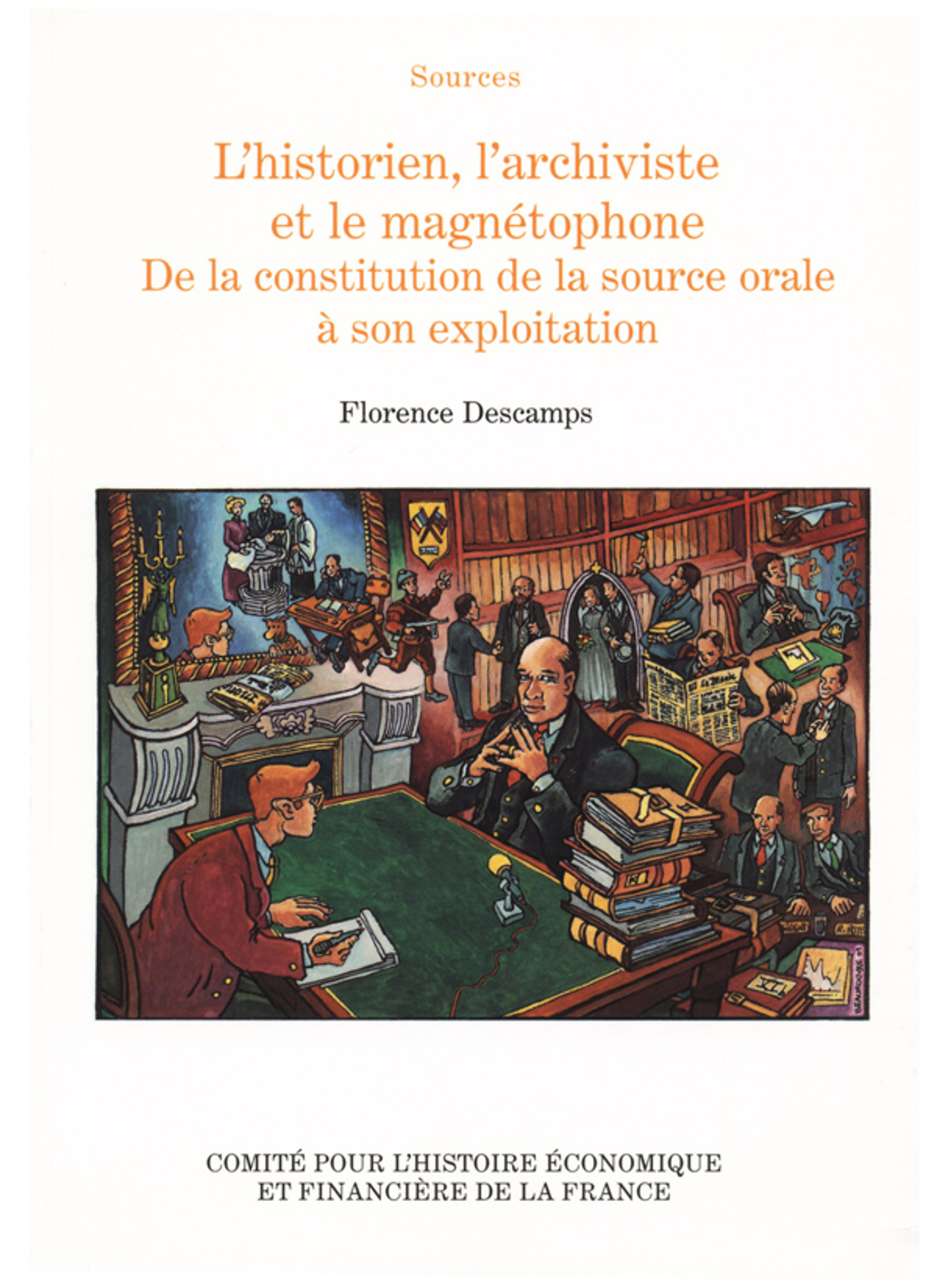 ebook cover of L´historien, l´archiviste et le magnétophone, by Descamps Florence
