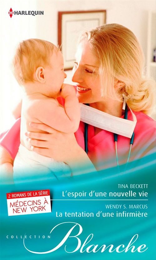 Couverture ebook de L'espoir d'une nouvelle vie - La tentation d'une infirmière, de Tina Beckett, Wendy S. Marcus
