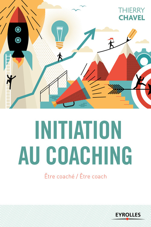 Couverture ebook de Initiation au coaching, de Thierry Chavel