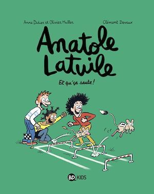 Couverture ebook de Anatole Latuile, Tome 13, de Olivier Muller, Anne Didier