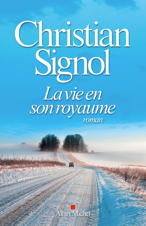 ebook cover of La Vie en son royaume, by Christian Signol