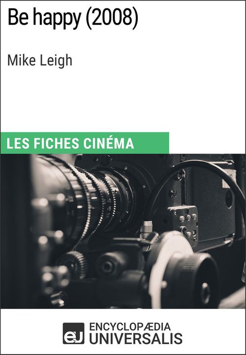 ebook cover of Be happy de Mike Leigh, by Encyclopaedia Universalis