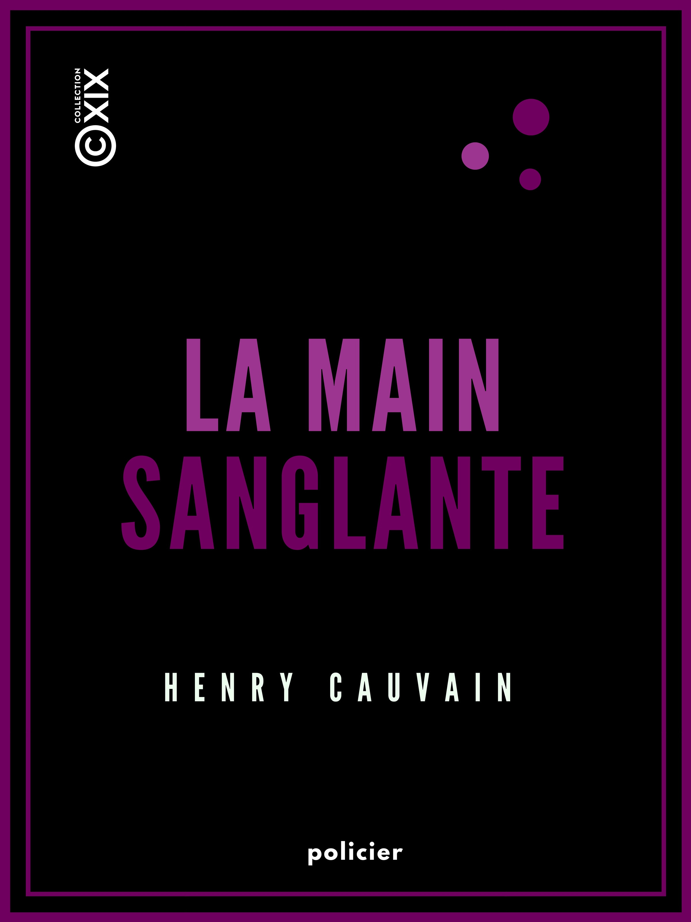 Couverture ebook de La Main sanglante, de Henry Cauvain