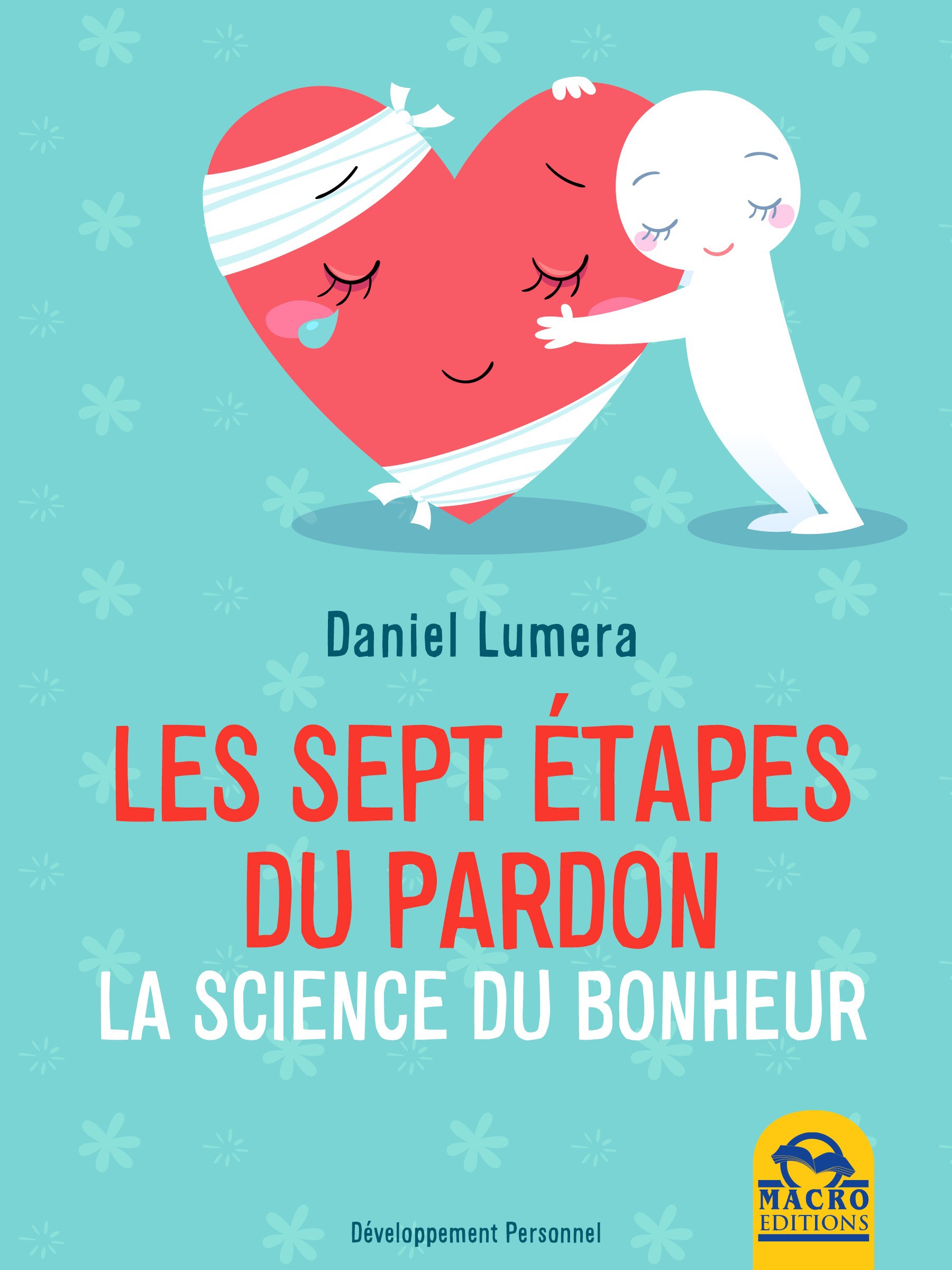 Couverture ebook de Les Sept Étapes du Pardon, de Daniel Lumera