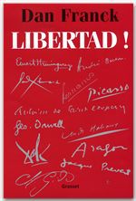 ebook cover of Libertad !, by Dan Franck
