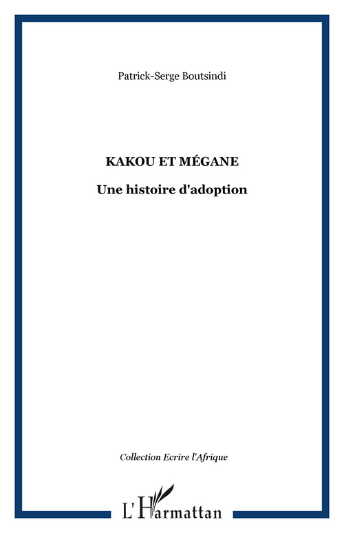 Couverture ebook de Kakou et Mégane, de Patrick-Serge Boutsindi