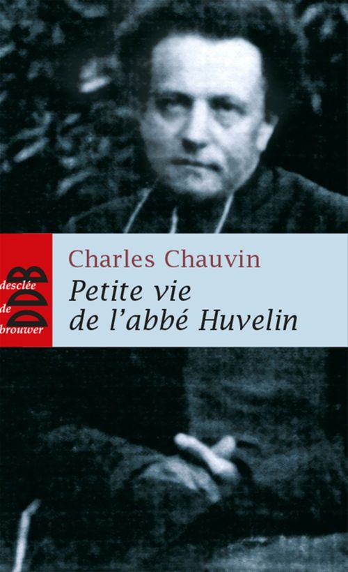 Couverture ebook de Petite vie de l'abbé Huvelin, de Charles Chauvin