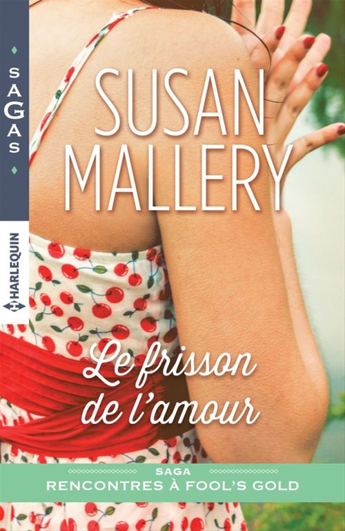 ebook cover of Le frisson de l'amour, by Susan Mallery