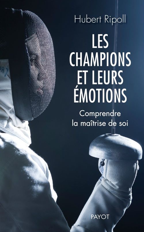 ebook cover of Les champions et leurs émotions, by Hubert Ripoll