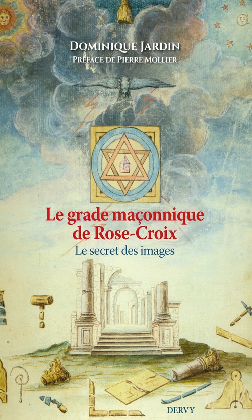 Couverture ebook de Le grade maçonnique de Rose-Croix - Le secret des images, de Dominique Jardin