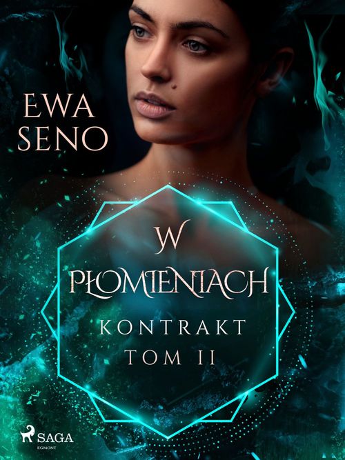 Couverture ebook de Kontrakt. Tom II. W plomieniach, de Ewa Seno