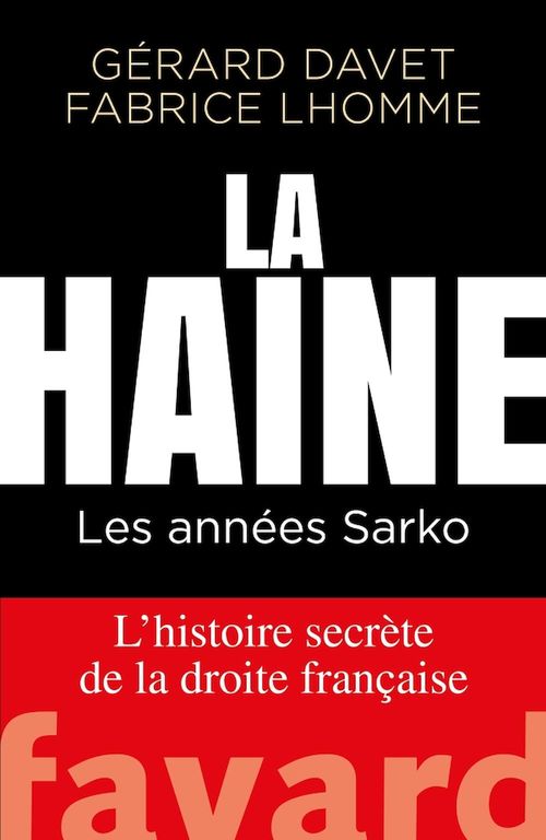 ebook cover of La Haine, by Gérard Davet, Fabrice Lhomme