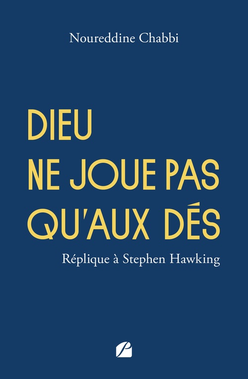 ebook cover of Dieu ne joue pas qu'aux dés, by Noureddine Chabbi