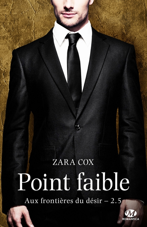 ebook cover of Aux frontières du désir, T2.5 : Point faible (édition Canada), by Zara Cox