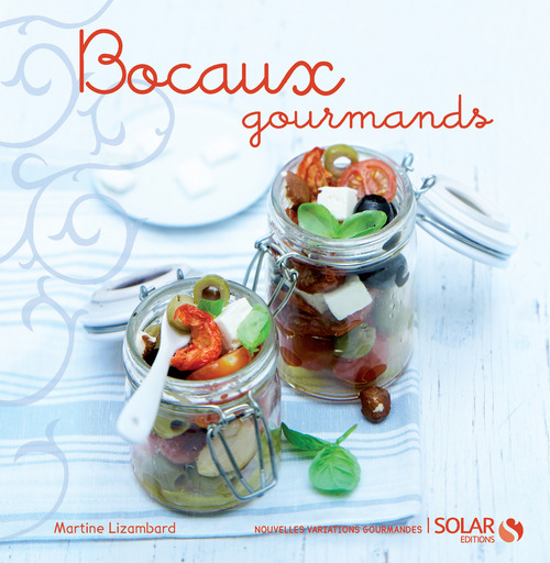 ebook cover of Bocaux gourmands - Nouvelles variations gourmandes, by Lizambard Martine