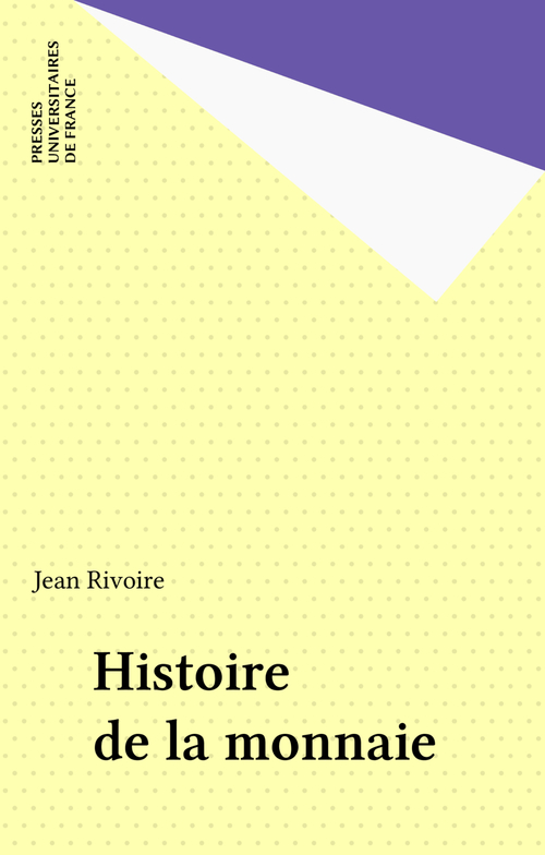 Couverture ebook de Histoire de la monnaie, de Rivoire J