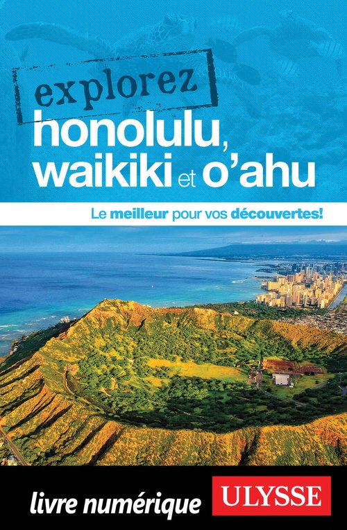 ebook cover of Explorez Honolulu, Waikiki et O'ahu, by Collectif Ulysse