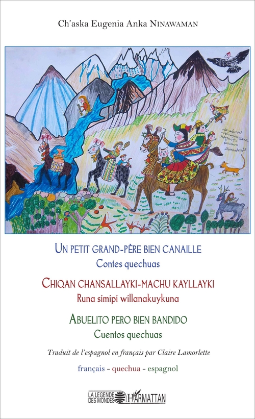 ebook cover of Un petit grand-père bien canaille / Chiqan chansallayki-machu kayllayki / Abuelito pero bien bandido, by Ch'aska eugenia anka Ninawaman