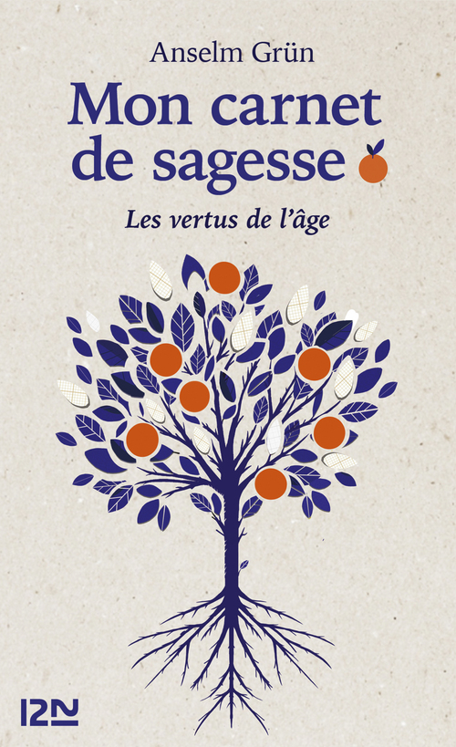 ebook cover of Mon carnet de sagesse - Les vertus de l'âge, by Anselm Grün