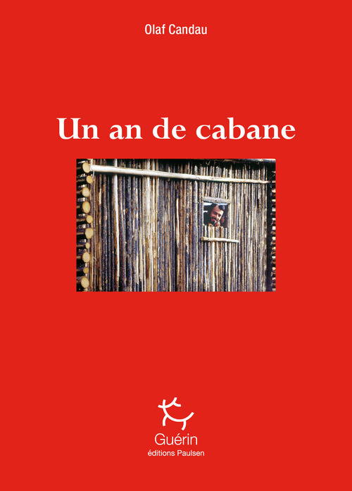 ebook cover of Un an de cabane, by Olaf Candau