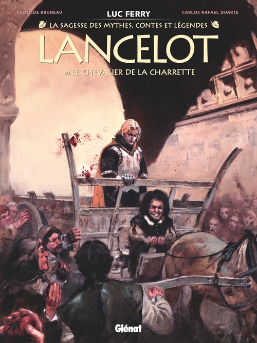 ebook cover of Lancelot - Tome 01, by Clotilde Bruneau, Carlos Rafael Duarte, Luc Ferry