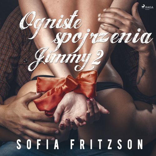 audiobook cover of Ogniste spojrzenia 2: Jimmy - opowiadanie erotyczne, by Sofia Fritzson
