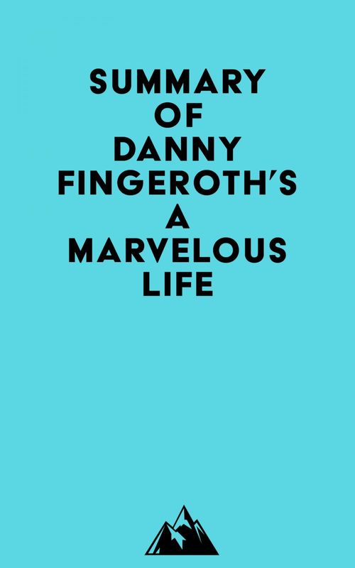 Couverture ebook de Summary of Danny Fingeroth's A Marvelous Life, de Everest Media