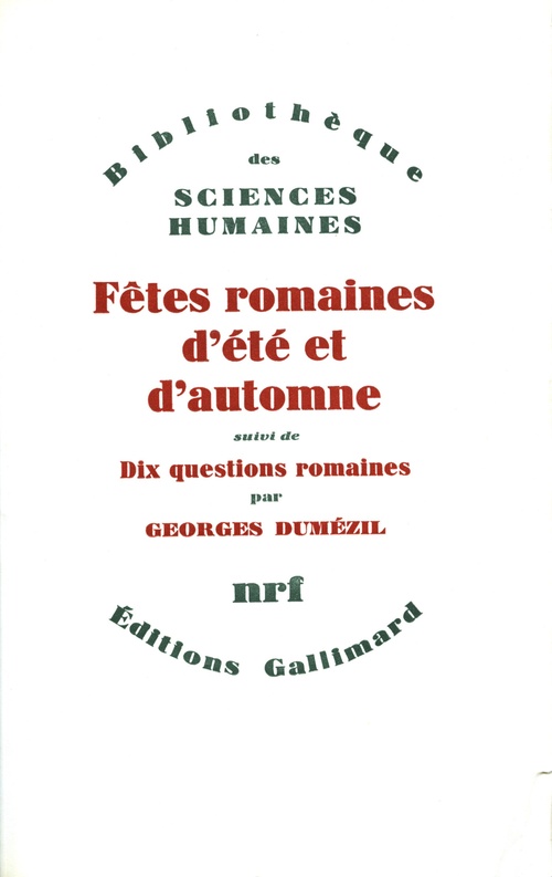 Couverture ebook de Fêtes romaines d'été et d'automne / Dix questions romaines, de Georges Dumezil