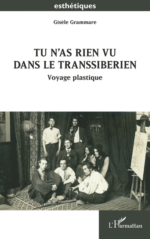 Couverture ebook de Tu n'as rien vu dans le Transsibérien, de Gisèle Grammare
