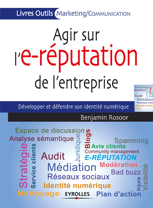 Couverture ebook de Agir sur l'e-réputation de l'entreprise, de Benjamin Rosoor