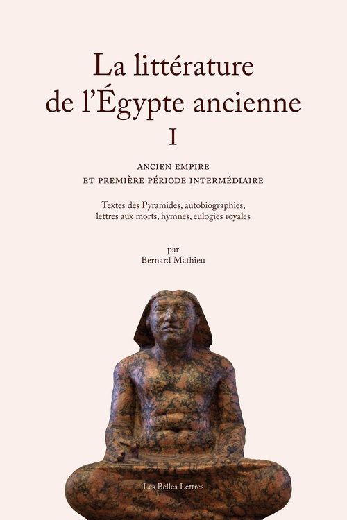 Couverture ebook de La Littérature de l´Égypte ancienne. Volume I, de Bernard Mathieu
