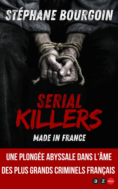 ebook cover of Serial killers made in France, by Stéphane Bourgoin