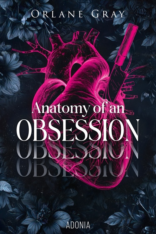 Couverture ebook de Anatomy of an Obsession, de Orlane Gray