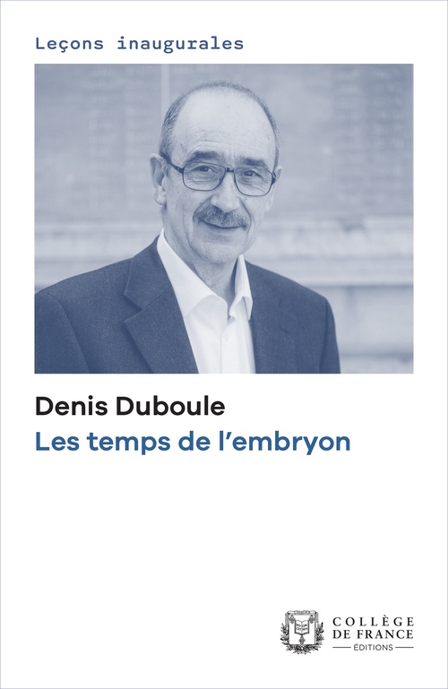 Couverture ebook de Les temps de l´embryon, de Denis Duboule
