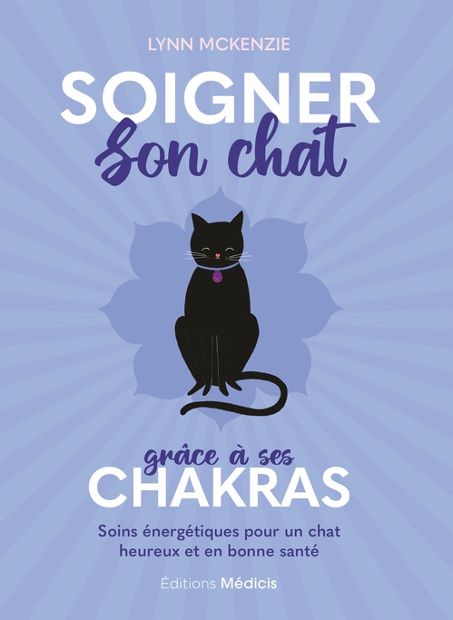 Couverture ebook de Soigner son chat grâce à ses chakras - Soins énergétiques pour un chat heureux et en bonne santé, de Lynn McKenzie