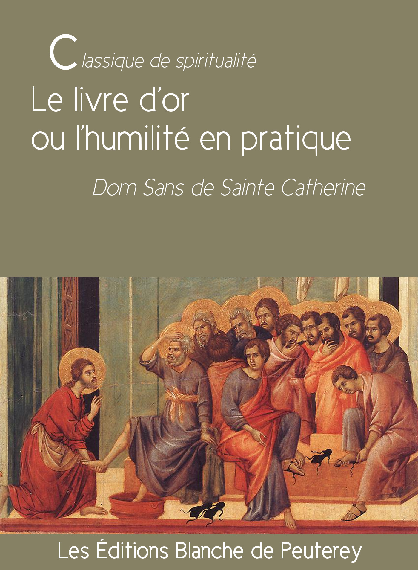 Couverture ebook de Le livre d'or ou l'humilité en pratique, de Dom Sans De Sainte Catherine