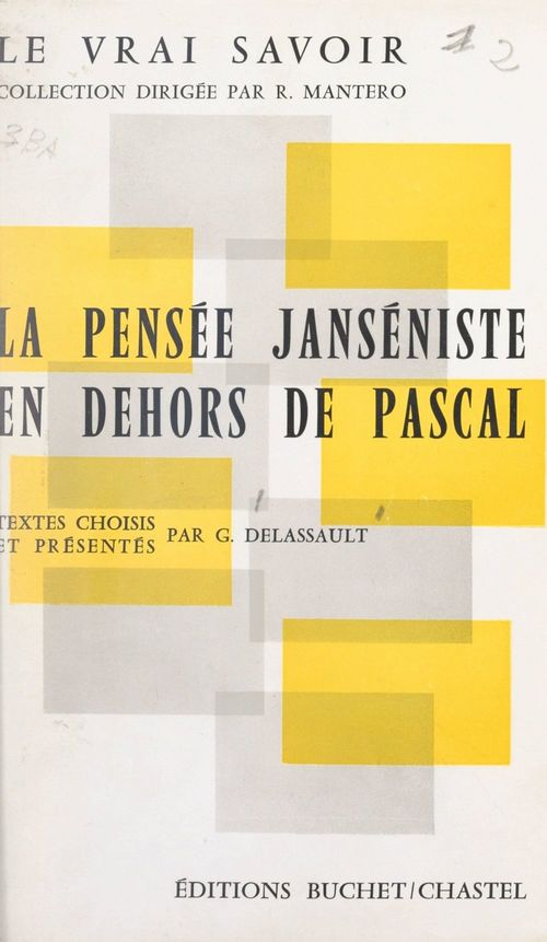 Couverture ebook de La pensée janséniste en dehors de Pascal, de Genevieve Delassault