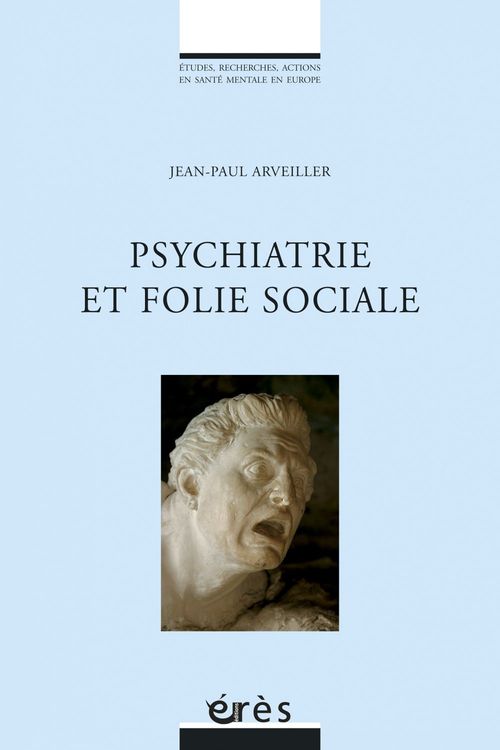 ebook cover of Psychiatrie et folie sociale, by Jean-Paul Arveiller