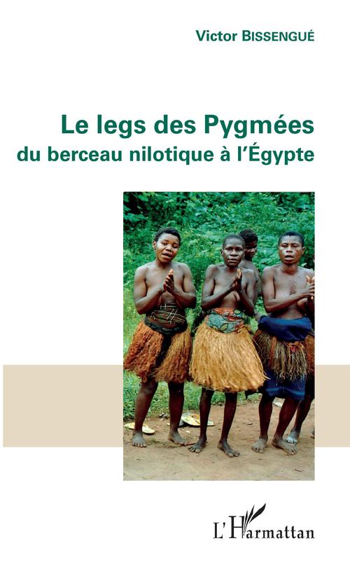 ebook cover of Le legs des Pygmées, by Victor Bissengue