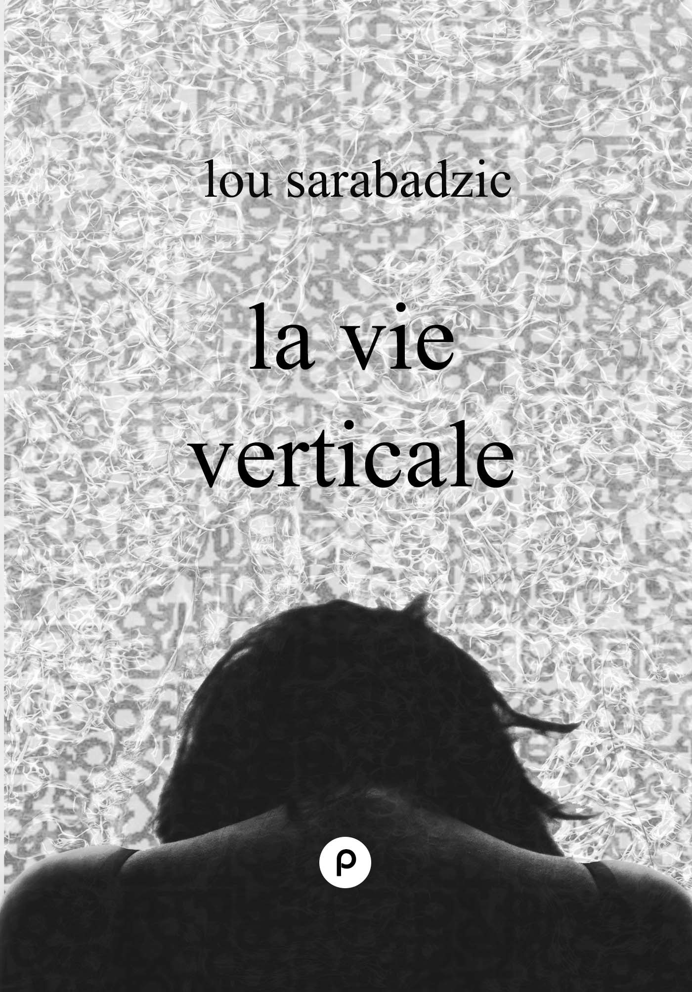 ebook cover of La Vie verticale, by Lou Sarabadzic