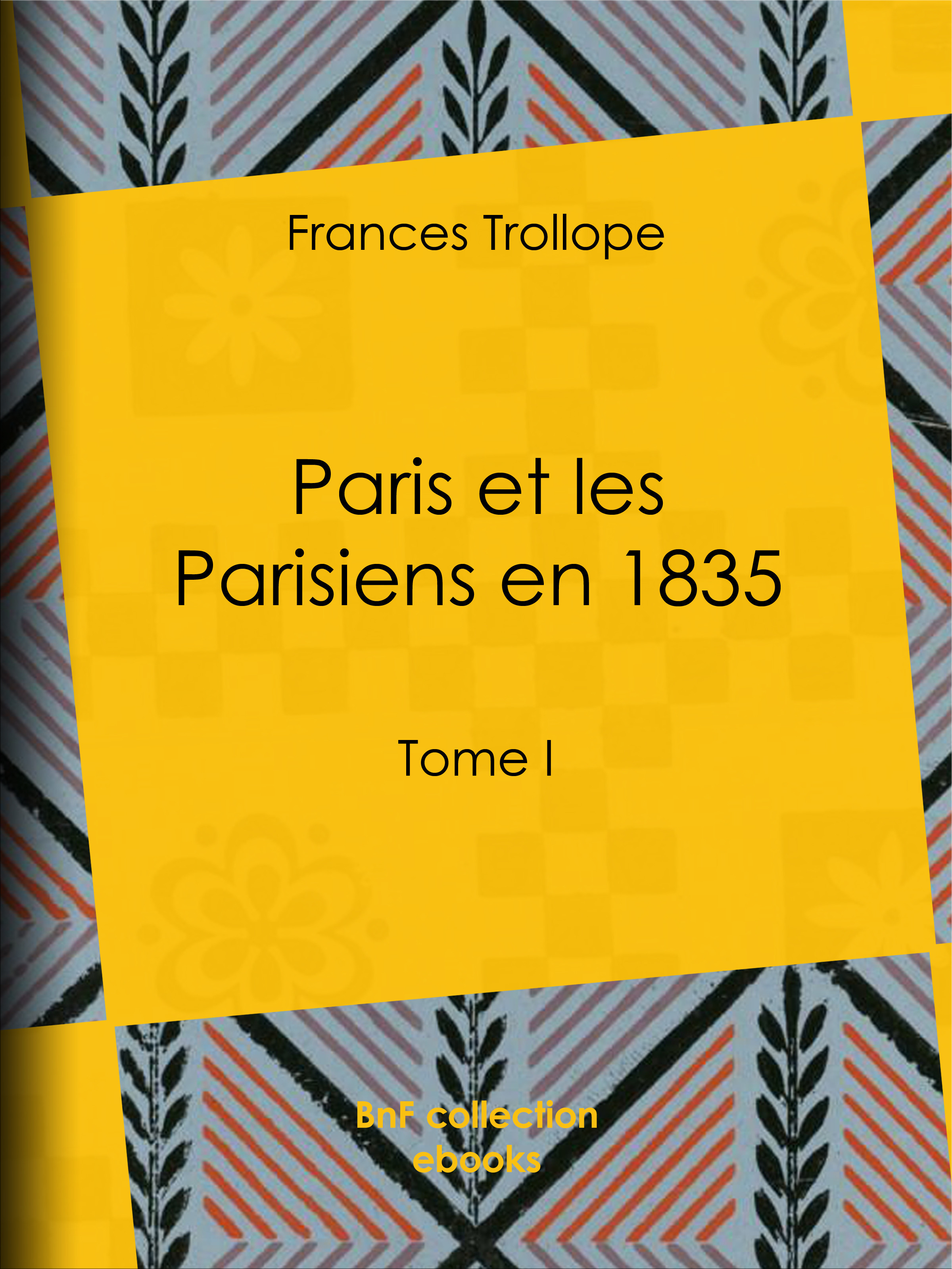Couverture ebook de Paris et les Parisiens en 1835, de Jean Cohen, Frances Trollope