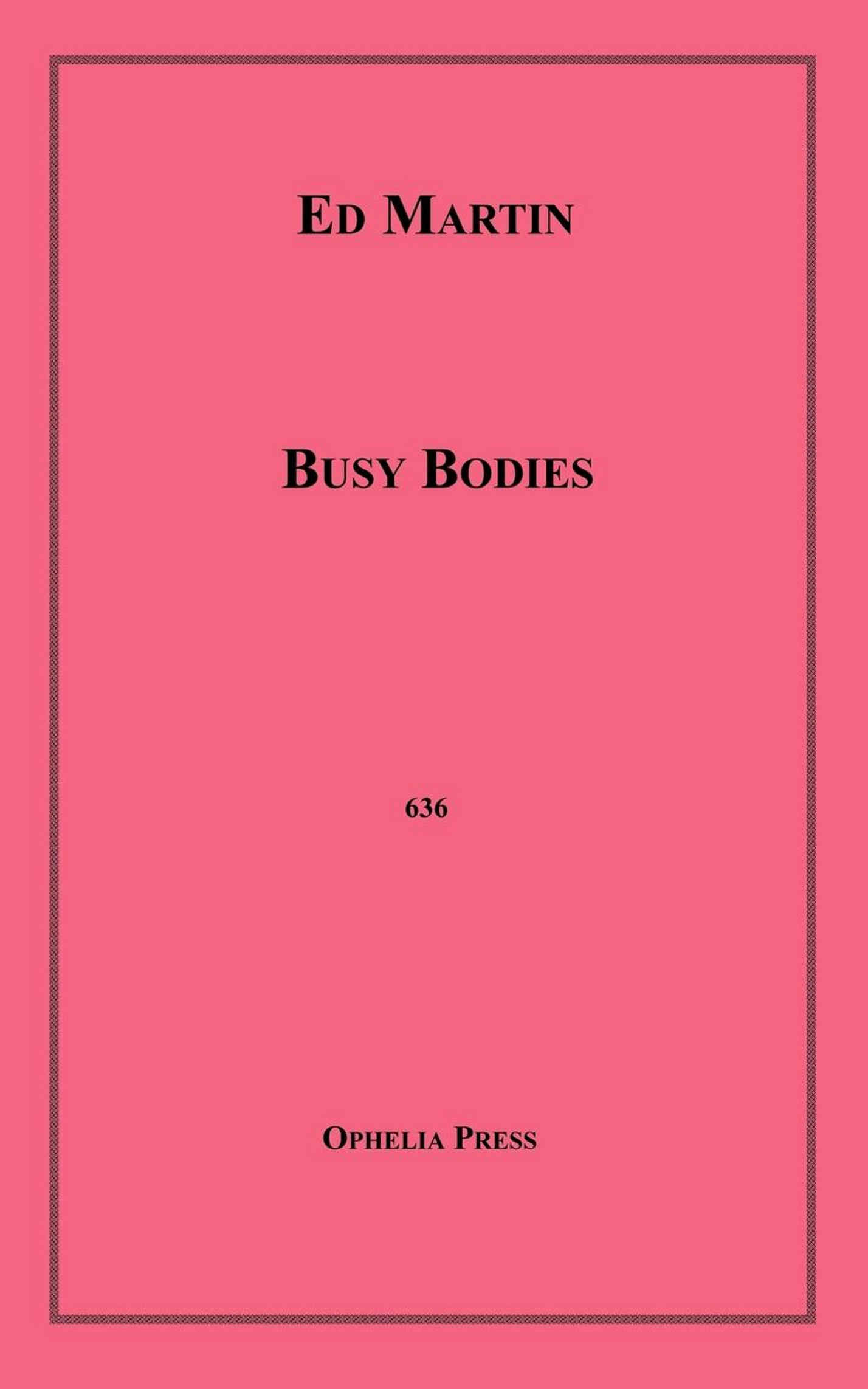 Couverture ebook de Busy Bodies, de Ed Martin