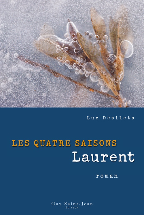 Couverture ebook de Les quatre saisons, tome 2, de Luc Desilets