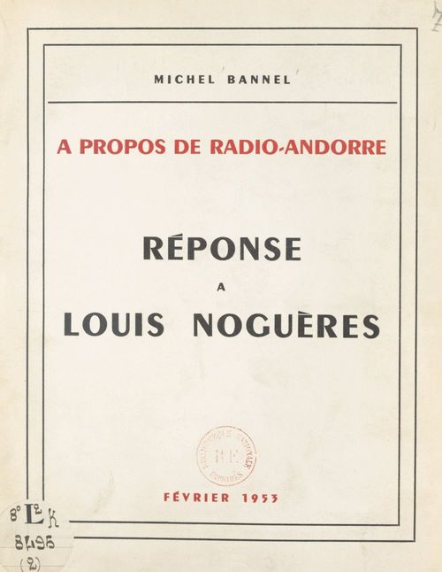 ebook cover of À propos de Radio-Andorre : réponse à Louis Noguères, by Michel Bannel