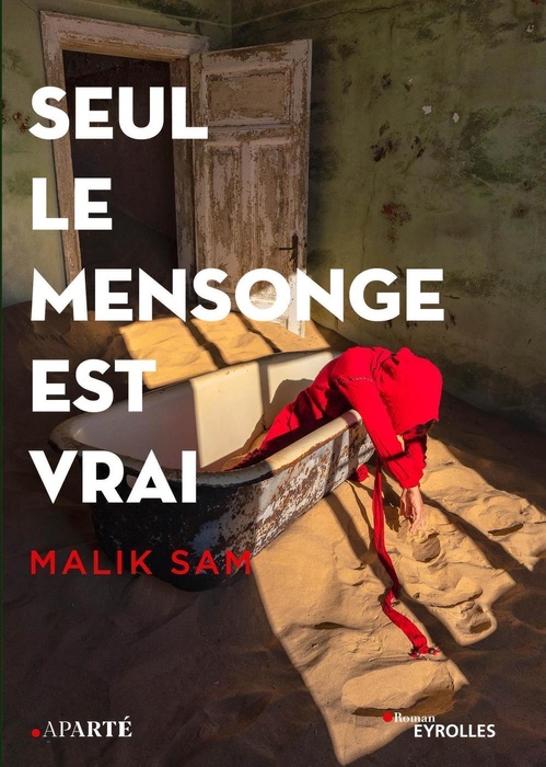 Couverture ebook de Seul le mensonge est vrai, de Malik Sam
