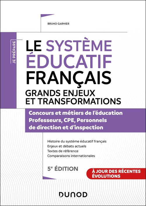 Couverture ebook de Le système éducatif français - 5e éd. - Grands enjeux et transformations, de Bruno Garnier
