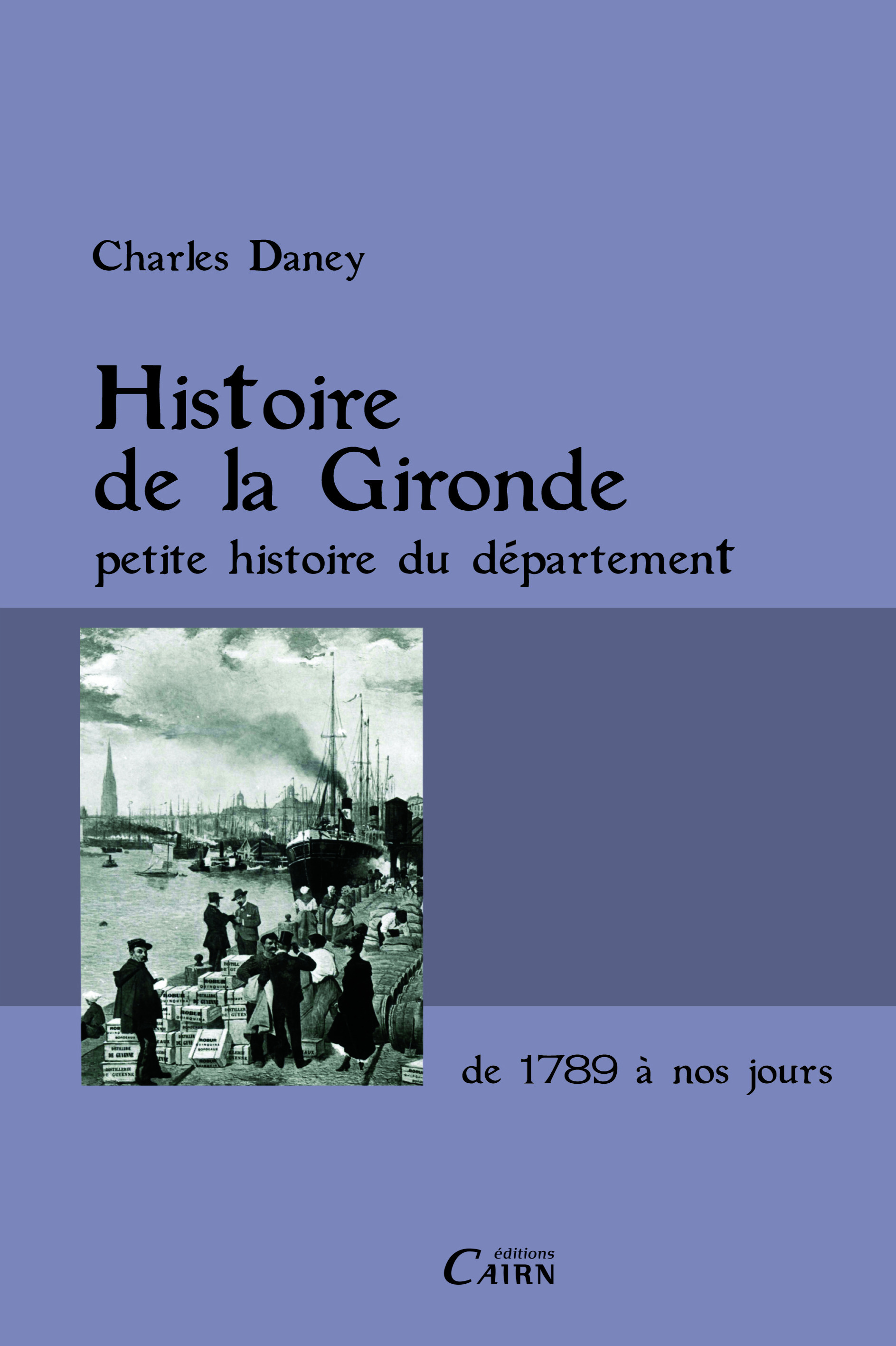 Couverture ebook de Histoire de la Gironde, de Charles Daney