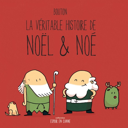 ebook cover of La véritable histoire de Noël & Noé, by Sylvain Bouton